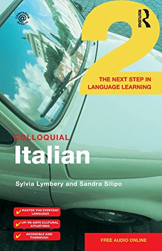 Colloquial Italian 2: The Next Step in Language Learning (Colloquial Series (Book Only)) (Colloquial 2s: The Next Step in Language Learning) von Routledge